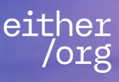ADVISING: Either/Org ADVISING: Either/Org